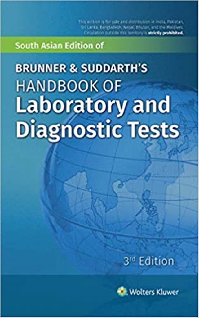 Brunner and Suddarth's Handbook of Laboratory and Diagnostic Tests, 3/e