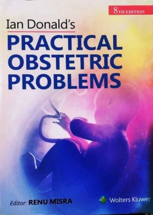 Ian Donald’s Practical Obstetrics Problems, 8/e