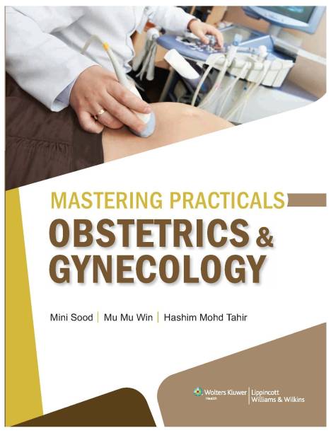 Mastering Practicals: Obstetrics and Gynecology