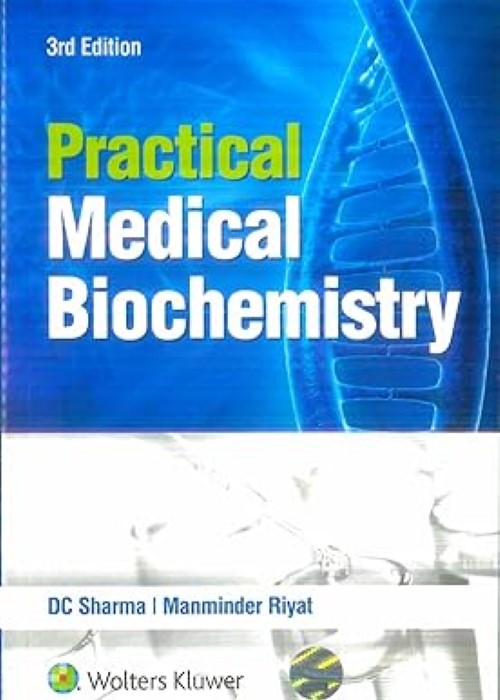 Practical Medical Biochemistry 3/e