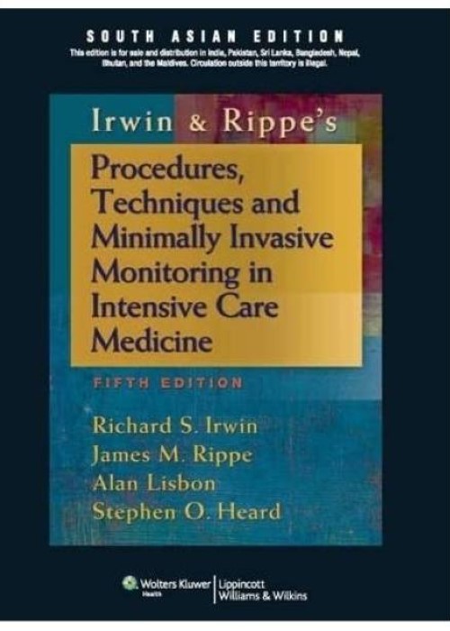 Procedures, Techniques and Minimally Invasive Monitoring in Intensive Care Medicine, 5/e