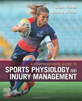 A Comprehensive Guide to Sports Physiology and Injury Management: an interdisciplinary approach 1ed