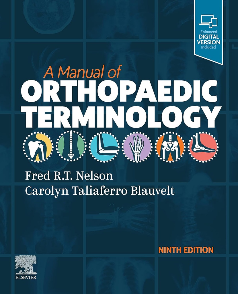 A Manual of Orthopaedic Terminology: 9ed