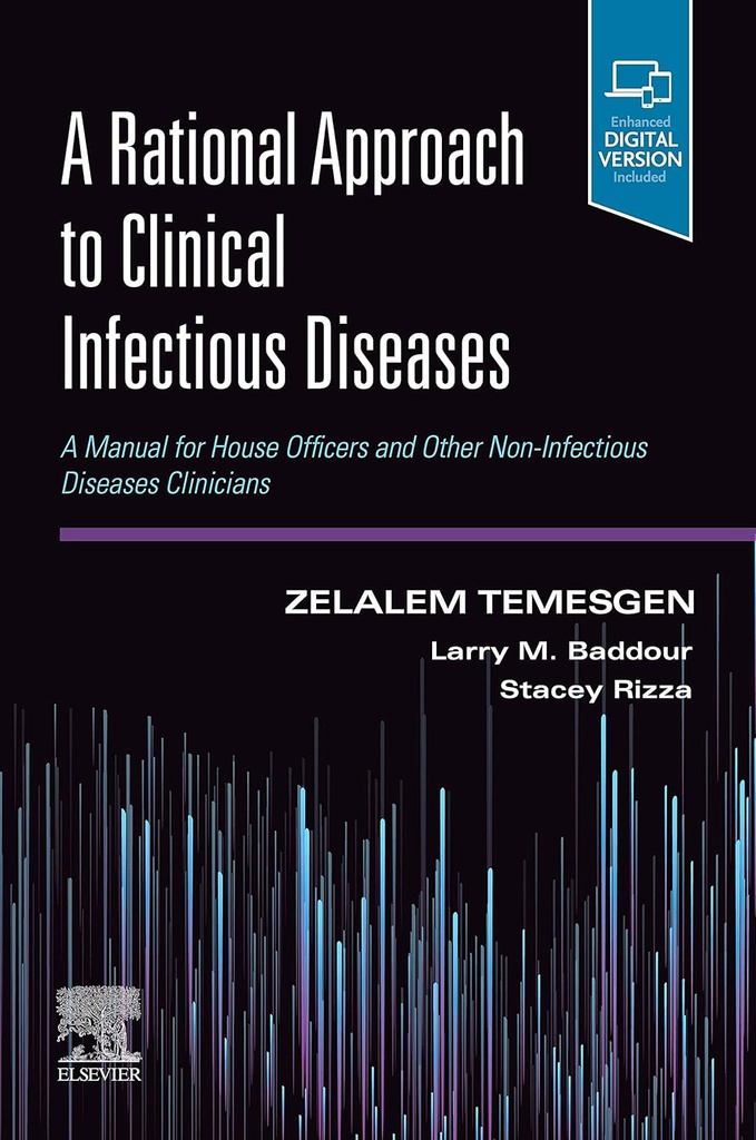 A Rational Approach to Clinical Infectious Diseases: A Manual for House Officers and Other Non-Infectious Diseases Clinicians 1ed