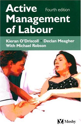 Active Management of Labour: 4ed