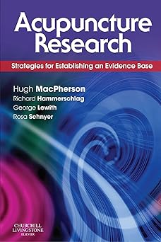 Acupuncture Research: Strategies for Establishing an Evidence Base 1ed