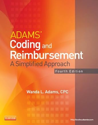 Adams' Coding and Reimbursement: A Simplified Approach 4ed