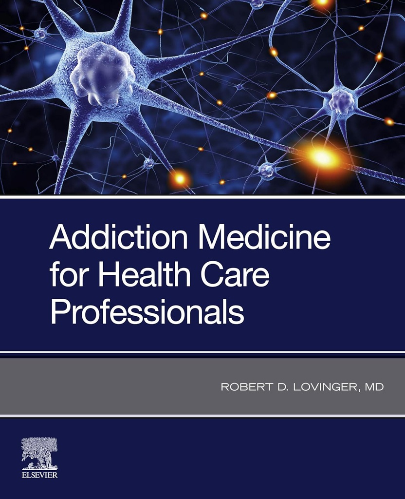 Addiction Medicine for Health Care Professionals: 1ed