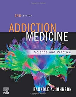 Addiction Medicine: Science and Practice 2ed