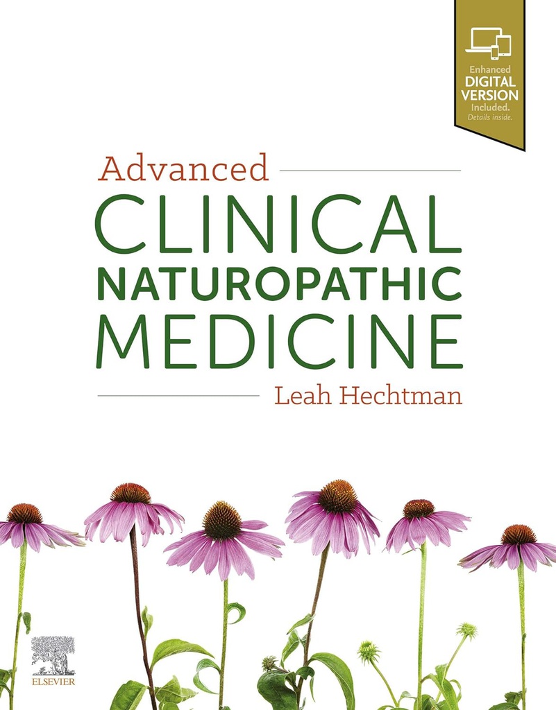 Advanced Clinical Naturopathic Medicine: 1ed