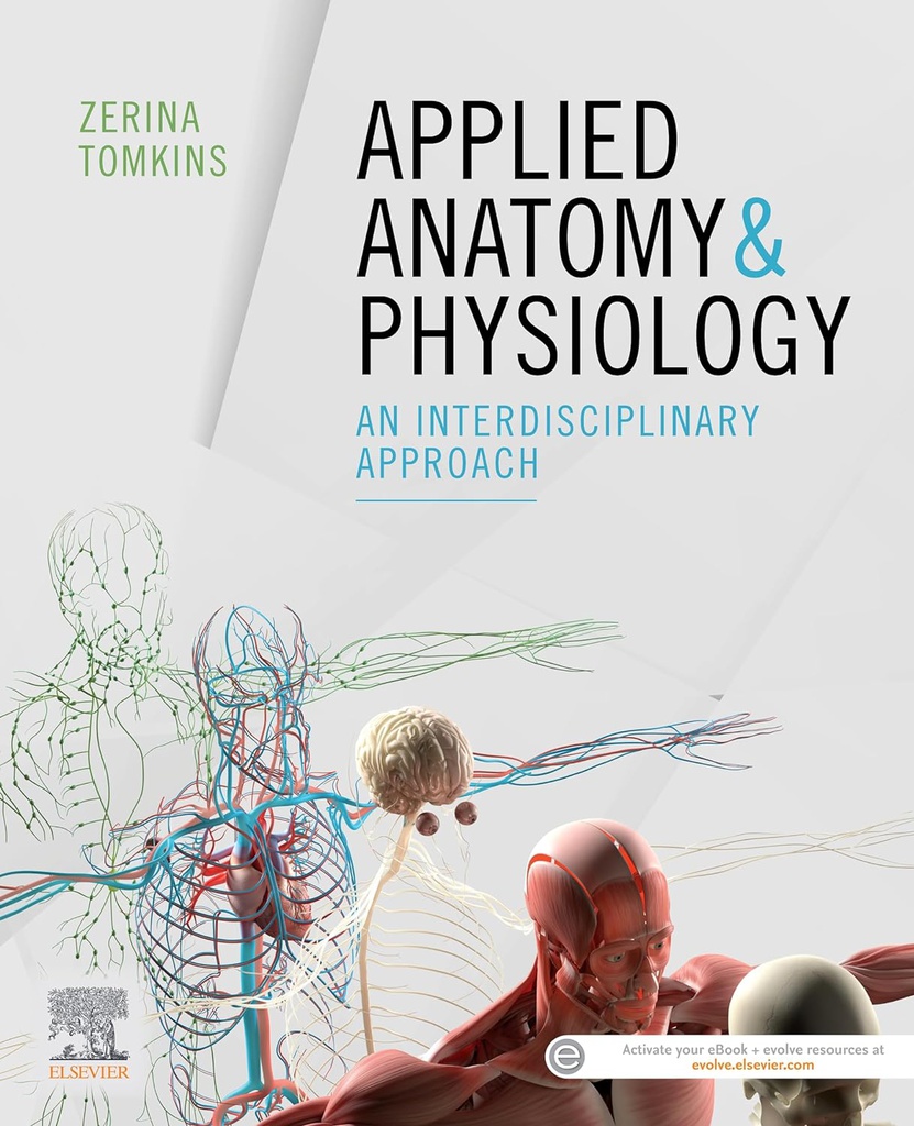 Applied Anatomy and Physiology: an interdisciplinary approach 1ed