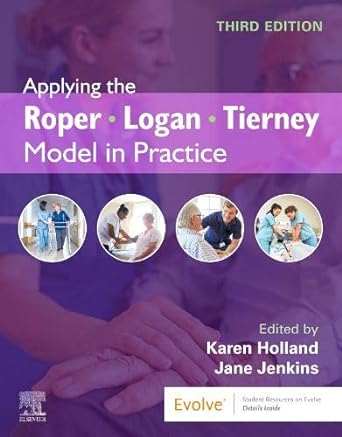 Applying the Roper-Logan-Tierney Model in Practice: 3ed