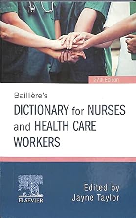 Bailliere's Dictionary for Nurses and Health Care Workers: 27ed