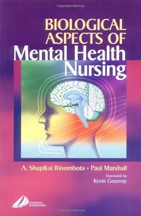 Biological Aspects of Mental Health Nursing: 1ed