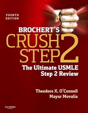 Brochert's Crush Step 2: The Ultimate USMLE Step 2 Review 4ed