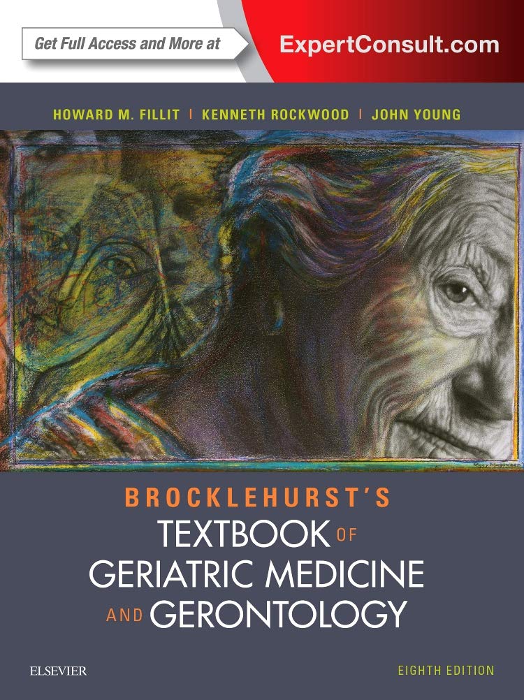 Brocklehurst's Textbook of Geriatric Medicine and Gerontology: 8ed