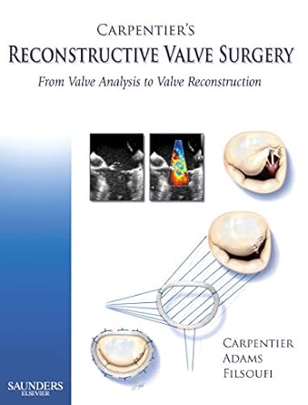 Carpentier's Reconstructive Valve Surgery: 1ed