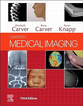 Carvers' Medical Imaging: 3ed