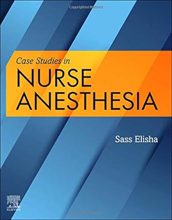 Case Studies in Nurse Anesthesia: 1ed