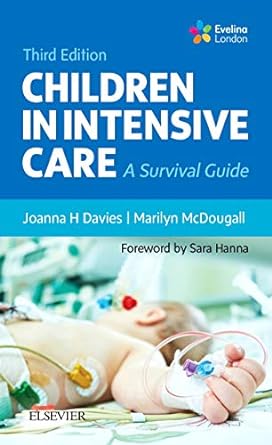 Children in Intensive Care: A Survival Guide 3ed