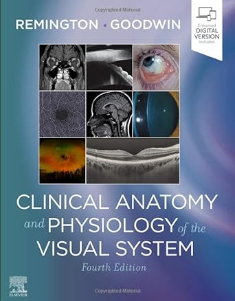 Clinical Anatomy and Physiology of the Visual System: 4ed