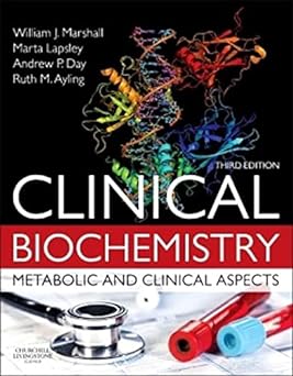 Clinical Biochemistry:Metabolic and Clinical Aspects: With Expert Consult access 3ed