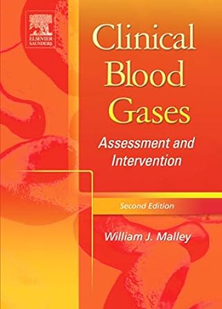 Clinical Blood Gases: Assessment and Intervention 2ed