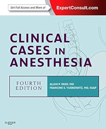 Clinical Cases in Anesthesia: Expert Consult - Online and Print 4ed