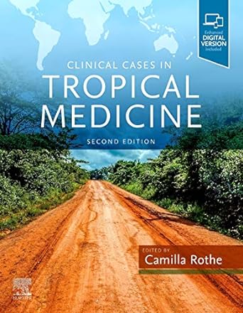 Clinical Cases in Tropical Medicine: 2ed