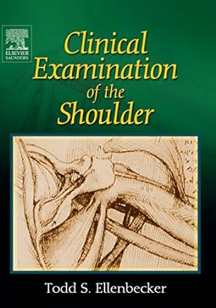 Clinical Examination of the Shoulder: 1ed