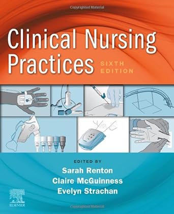 Clinical Nursing Practices: Guidelines for Evidence-Based Practice 6ed