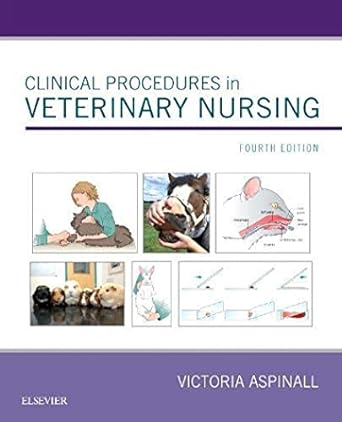 Clinical Procedures in Veterinary Nursing: 4ed