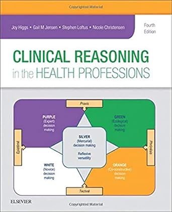 Clinical Reasoning in the Health Professions: 4ed