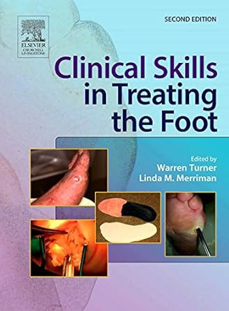 Clinical Skills in Treating the Foot: 2ed