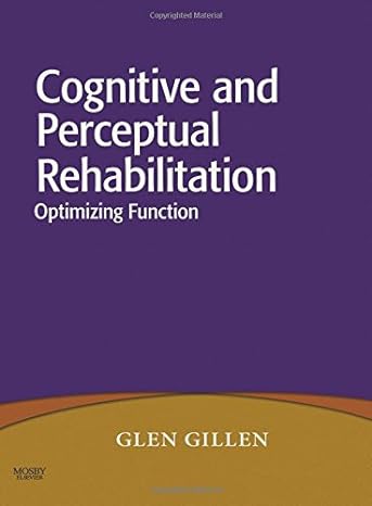 Cognitive and Perceptual Rehabilitation: Optimizing Function 1ed