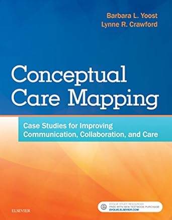 Conceptual Care Mapping: Case Studies for Improving Communication, Collaboration, and Care 1ed