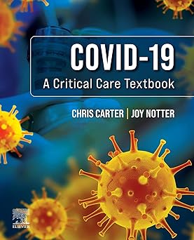 Covid-19: A Critical Care Textbook: 1ed