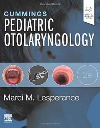 Cummings Pediatric Otolaryngology: 2ed