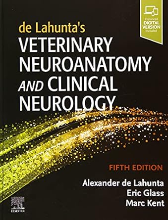 de Lahunta’s Veterinary Neuroanatomy and Clinical Neurology: 5ed