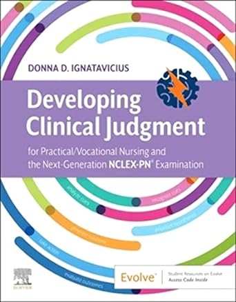 Developing Clinical Judgment for Practical/Vocational Nursing and the Next-Generation NCLEX-PN® Examination: 1ed