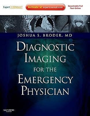 Diagnostic Imaging for the Emergency Physician: Expert Consult - Online and Print 1ed