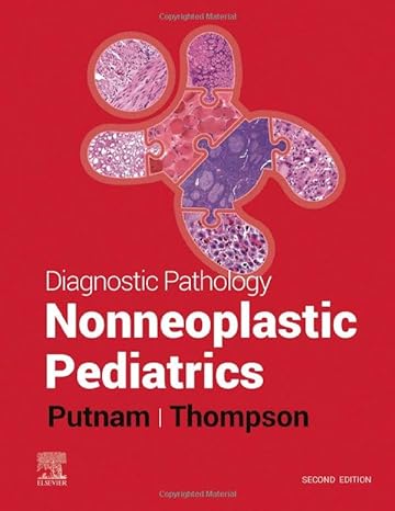 Diagnostic Pathology: Nonneoplastic Pediatrics: 2ed