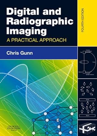 Digital and Radiographic Imaging: A Practical Approach 4ed