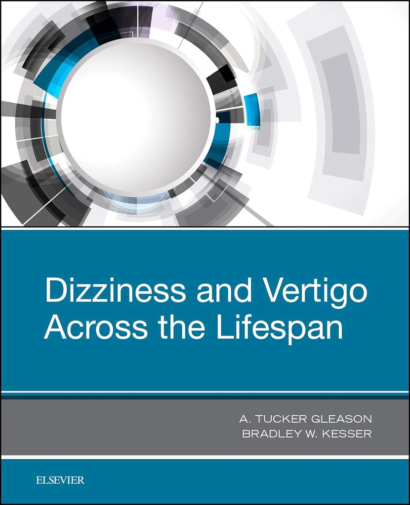 Dizziness and Vertigo Across the Lifespan: 1ed