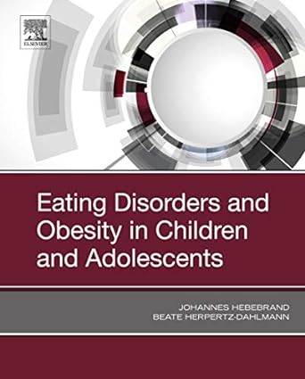 Eating Disorders and Obesity in Children and Adolescents: 1ed