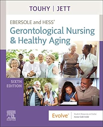 Ebersole and Hess' Gerontological Nursing and Healthy Aging: 6ed