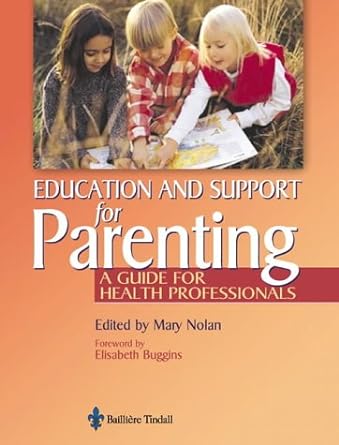 Education for Parenting: A Guide for Health Professionals 1ed