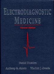 Electrodiagnostic Medicine: 2ed