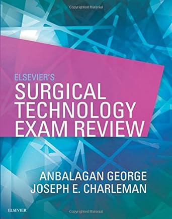 Elsevier's Surgical Technology Exam Review: 1ed