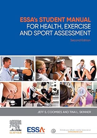 ESSA’s Student Manual for Health, Exercise and Sport Assessment: 2ed